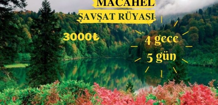 Macahel Şavşat Rüyası